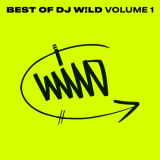 DJ W!LD - Best of DJ W!LD, Vol. 1 '2022