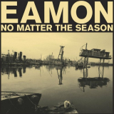 Eamon - No Matter The Season '2022