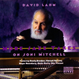 David Lahm - More Jazz Takes On Joni Mitchell '2000 / 2022