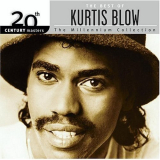 Kurtis Blow - 20th Century Masters - The Millennium Collection: The Best of Kurtis Blow '2003