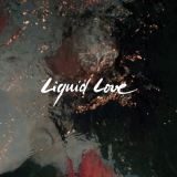 Intergalactic Lovers - Liquid Love '2022