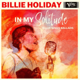 Billie Holiday - In My Solitude: Billie Sings Ballads '2022