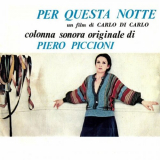 Piero Piccioni - Per questa notte (Original Motion Picture Soundtrack / Remastered 2022) '2022 (1977)