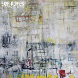 Sea Power - Everything Was Forever '2022