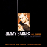 Jimmy Barnes - Soul Deeper - Live At The Basement '2005