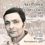 Art Pepper - Unreleased Art, Vol. VIII: Live at the Winery, September 6, 1976 (Live At The Winery, 1976) '2022