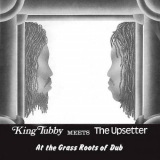 King Tubby - King Tubby Meets The Upsetter At The Grass Roots Of Dub '1975