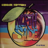 Northside - Chicken Rhythms & Extras '2005