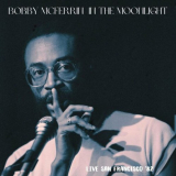 Bobby McFerrin - In The Moonlight (Live San Francisco '82) '2022