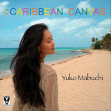 Yuko Mabuchi - The Caribbean Canvas '2022