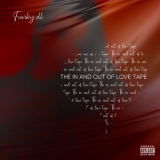 Funky DL - The In and Out of Love Tape '2022