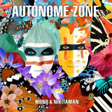 Mono & Nikitaman - Autonome Zone '2022