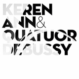 Keren Ann - Keren Ann & Quatuor Debussy '2022