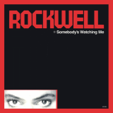Rockwell - Somebodyâ€™s Watching Me (Deluxe Edition) '1984 (2021)
