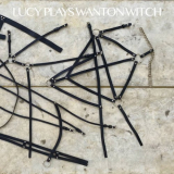 Lucy - Lucy Plays Wanton Witch '2022
