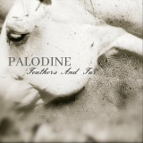 Palodine - Feathers And Fur '2022