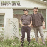 Muscadine Bloodline - Dispatch to 16th Ave '2022