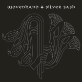 Wovenhand - Silver Sash '2022