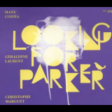 Manu Codjia - Looking for Parker '2013