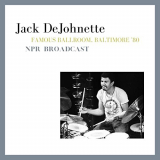 Jack DeJohnette - Famous Ballroom, Baltimore '80 ( Live NPR Broadcast) (Live) '2022