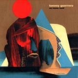 Tommy Guerrero - No Man's Land '2014