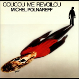 Michel Polnareff - Coucou Me Revoilou '1978