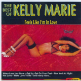 Kelly Marie - Feels Like I'm In Love - The Best Of Kelly Marie '1996
