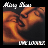 Misty Blues - One Louder '2022