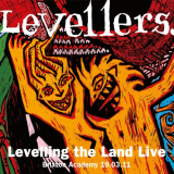Levellers - Levelling The Land Live '2011