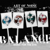 Art Of Noise, The - Balance (Music For The Eye) '2022