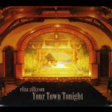 Eliza Gilkyson - Your Town Tonight '2007