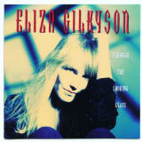 Eliza Gilkyson - Through The Looking Glass '1993