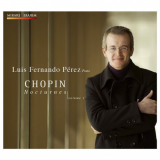 Luis Fernando Perez - Chopin: Nocturnes (Volume 1) '2010