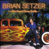 Brian Setzer - Nitro Burninâ€™ Funny Daddy '2021