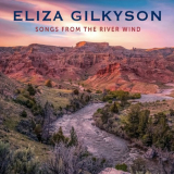 Eliza Gilkyson - Songs From The River Wind '2022