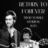 Return To Forever - Trod Nossel Studios 1975 (Live) '2022