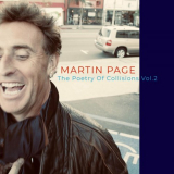 Martin Page - The Poetry Of Collisions, Vol. 2 '2022
