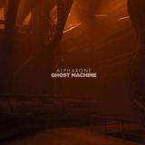 Alphaxone - Ghost Machine '2021