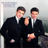 Everly Brothers, The - Anthology 2022 (All Tracks Remastered) '2022