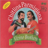 Vivino Brothers - Chitlins Parmiggiana '1992/2021
