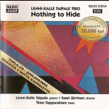 Lenni-Kalle Taipale Trio - Nothing To Hide '1998