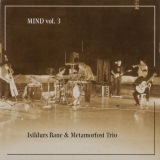 Isildurs Bane - MIND Vol. 3 '2003 / 2021