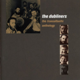 Dubliners, The - The Transatlantic Anthology (Live) '2002 / 2013