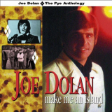 Joe Dolan - Make Me an Island - The Pye Anthology '2004 / 2013