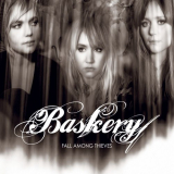 Baskery - Fall Among Thieves '2008