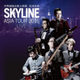 Skyline - 2016 Asia Tour (Live) '2017