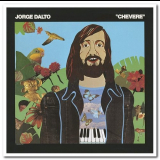 Jorge Dalto - Chevere '1976/2009