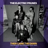 Electric Prunes, The - Then Came the Dawn: The Reprise Recordings 1966-1969 '2021