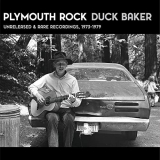 Duck Baker - Plymouth Rock : Unreleased & Rare Recordings (1973-1979) '2020