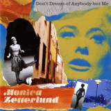 Monica Zetterlund - Don't Dream Of Anybody But Me '2012 / 2021